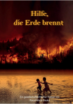 Hilfe, die Erde brennt