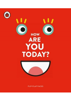 How Are You Today?