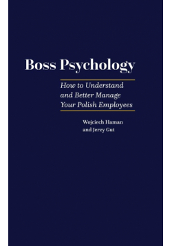 Boss Pscyhology - How to Understand and Better..