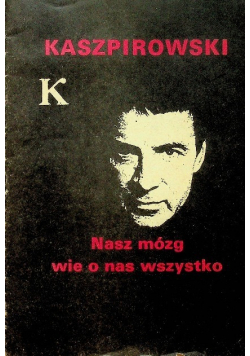 Nasz mózg wie o nas wszystko
