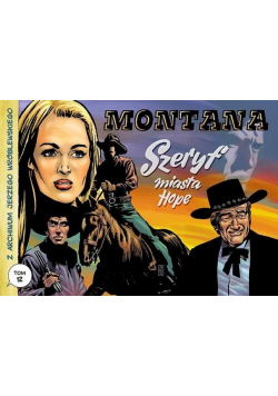 Z archiwum J Wróblewskiego Tom 12 Montana Szeryf miasta Hope