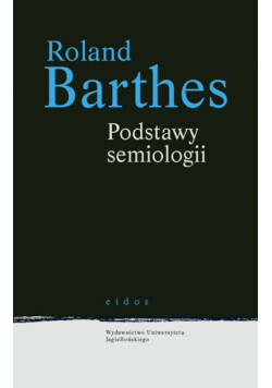 Barthes Roland - Podstawy semiologii