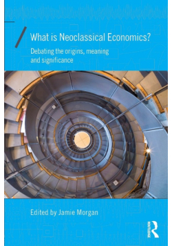 What is Neoclassical Economics?