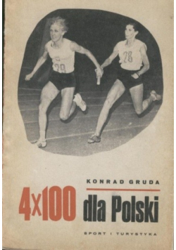 4X100 dla Polski Gruda