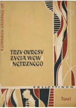 Trzy okresy życia wewnętrznego Tom 1