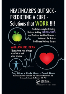 HEALTHCARE's OUT SICK - PREDICTING A CURE - Solutions that WORK !!!!