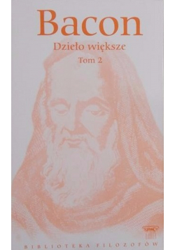Bacon Dzieło większe Tom 2