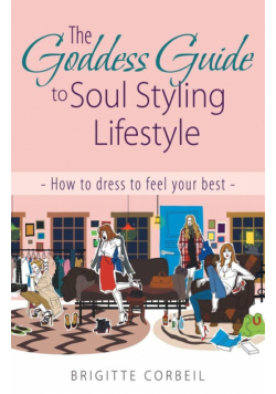 The Goddess Guide to Soul Styling Lifestyle