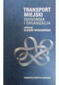 Transport miejski Ekonomika i organizacja