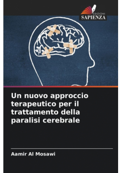 Un nuovo approccio terapeutico per il trattamento della paralisi cerebrale
