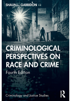 Criminological Perspectives on Race and Crime