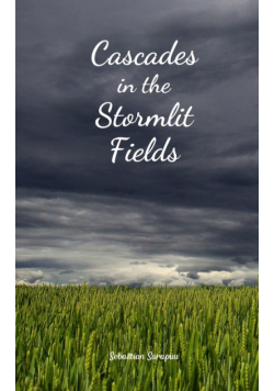 Cascades in the Stormlit Fields