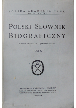 Polski słownik biograficzny tom X