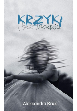 Krzyki (bez)nadziei