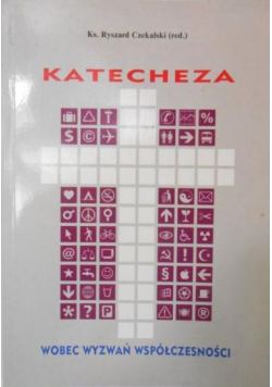 Katecheza wobec wyzwań współczesności