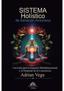 Sistema Holístico de Sanación Arcturiana