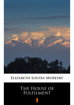 The House of Fulfilment