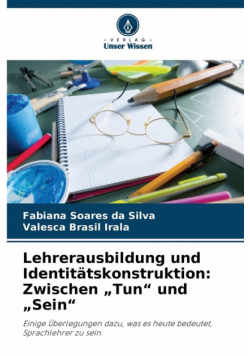 Lehrerausbildung und Identitätskonstruktion