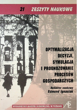 Optymalizacja decyzji symulacja i prognozowanie