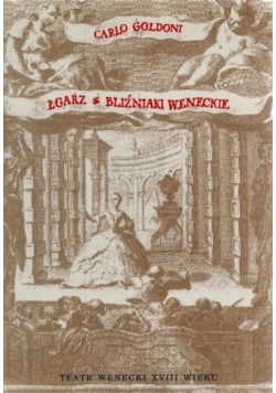 Łgarz bliźniaki Weneckie