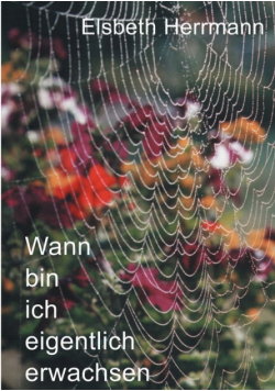 Wann bin ich eigentlich erwachsen