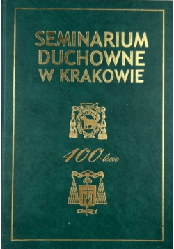 Seminarium duchowe w Krakowie  400lecie