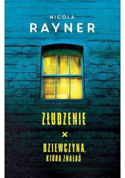Złudzenie / Dziewczyna, którą znałaś