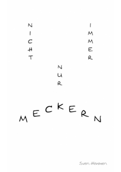 Nicht immer nur meckern