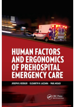 Human Factors and Ergonomics of Prehospital Emergency Care