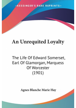 An Unrequited Loyalty