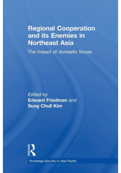 Regional Co-operation and Its Enemies in Northeast Asia