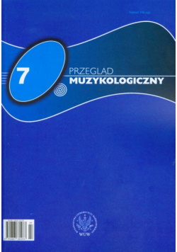 Przegląd Muzykologiczny 7/2007