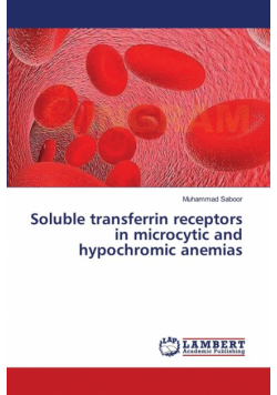 Soluble transferrin receptors in microcytic and hypochromic anemias