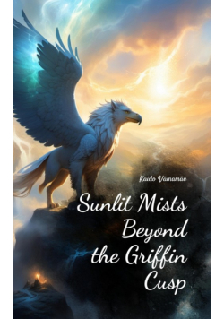 Sunlit Mists Beyond the Griffin Cusp