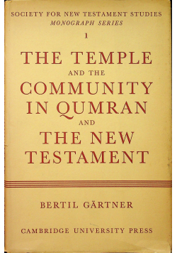 The temple and the community in Qumaran and the new Testament