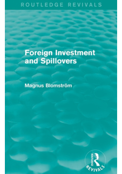Foreign Investment and Spillovers (Routledge Revivals)