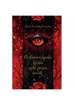 O dziewczynie, która szła przez mrok