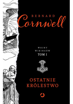 Wojny wikingów T.1 Ostatnie królestwo