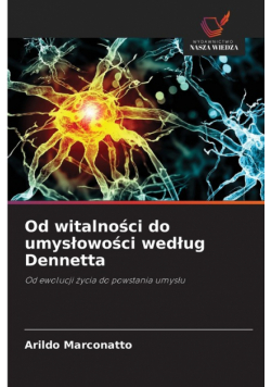 Od witalności do umysłowości według Dennetta