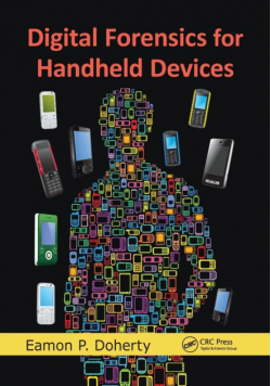 Digital Forensics for Handheld Devices