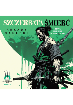 Droga Samotnego psa (#3). Szczerbata Śmierć