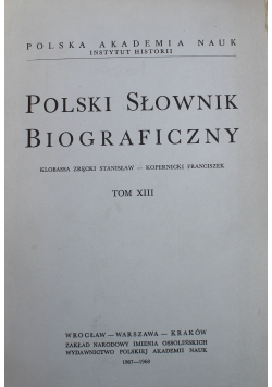 Polski słownik biograficzny Tom XIII