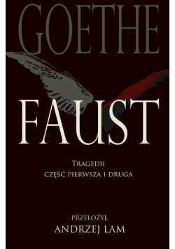 Faust. Tragedii część pierwsza i druga w.6