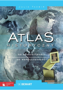 Atlas historyczny. Od starożytności do współczesności