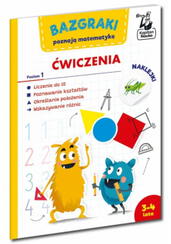 Bazgraki poznają matematykę. Ćwiczenia. Poziom 1. Kapitan Nauka. Bazgraki
