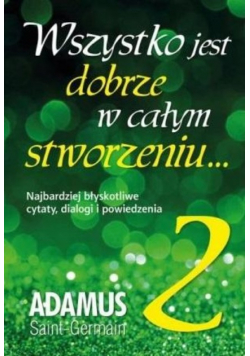 Wszystko jest dobrze w całym stworzeniu Tom 2