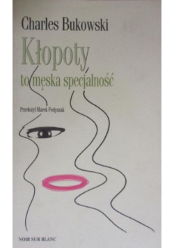 Kłopoty to męska specialność