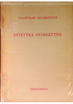 Estetyka Starożytna Tom 1