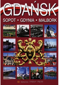 Gdańsk Sopot Gdynia Malbork