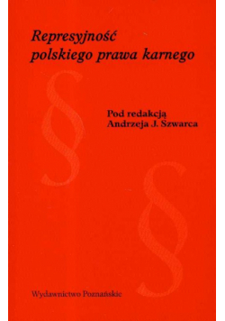 Represyjność polskiego prawa karnego